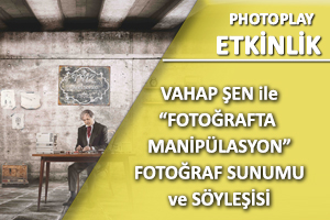 Fotoğrafta Manipülasyon Semineri